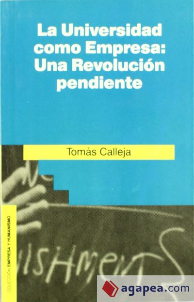 La Universidad como Empresa: Una revolución pendiente