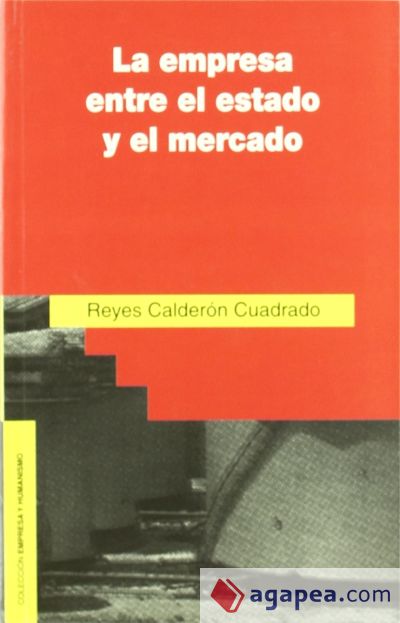 La empresa entre el estado y el mercado