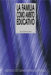 Portada de La familia como ámbito educativo