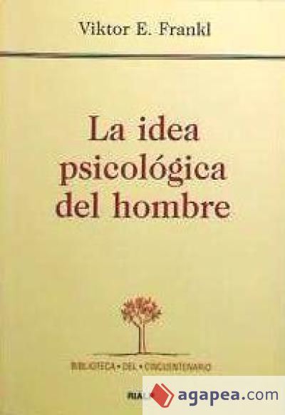 La idea psicológica del hombre