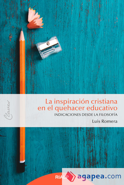 La inspiración cristiana en el quehacer educativo