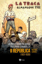 Portada de La persecución religiosa en España durante la Segunda República: (1931-1939)