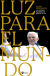 Portada de Luz para el mundo, de JOSEPH RATZINGER