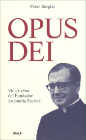 Portada de Opus Dei. Vida y obra del Fundador
