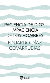 Portada de Paciencia de Dios, impaciencia de los hombres