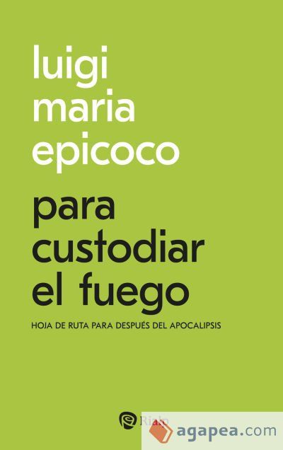 Para custodiar el fuego