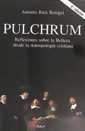 Portada de Pulchrum. Reflexiones sobre la belleza desde la antropología cristiana