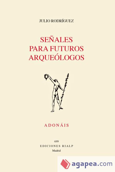 Señales para futuros arqueólogos Señales para futuros arqueólogos