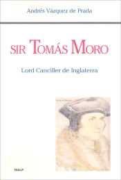 Portada de Sir Tomás Moro. Lord Canciller de Inglaterra