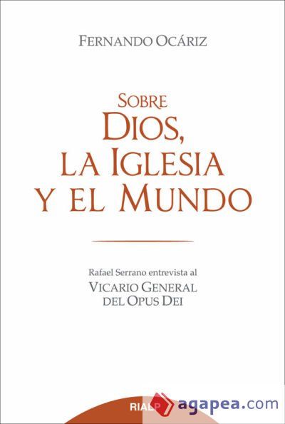 Sobre Dios, la Iglesia y el mundo Sobre Dios, la Iglesia y el mundo