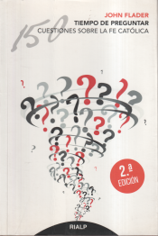 Portada de Tiempo de preguntar. 150 cuestiones sobre la fe católica