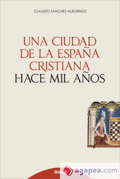 Una ciudad de la España cristiana hace mil años