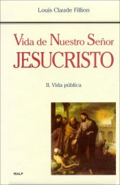 Portada de Vida de Nuestro Se&ntilde;or Jesucristo. II. Vida p&uacute;blica