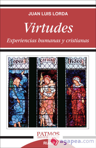 Virtudes. Experiencias humanas y cristianas