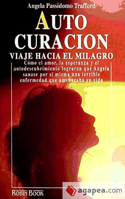 AUTO CURACION - VIAJE HACIA EL MILAGRO