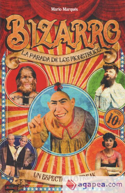 Bizarro - La parada de los monstruos: Un espectáculo freak