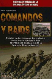 Portada de COMANDOS Y RAIDS. Historias curiosas de la segunda guerra mundial