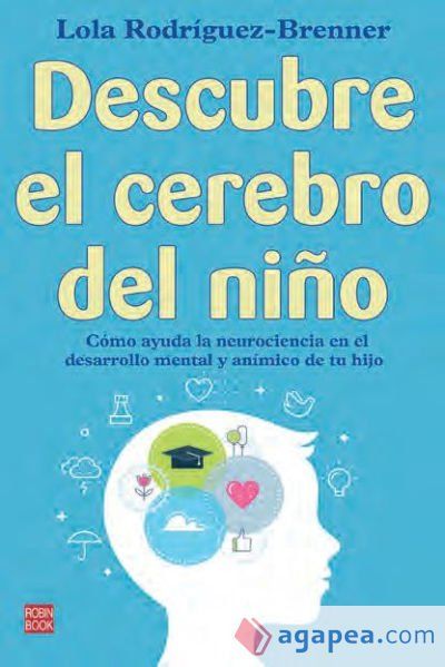Descubre el cerebro del ni&ntilde;o