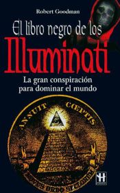 Portada de El libro negro de los illuminati: La gran conspiraci&oacute;n para dominar el mundo