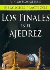 Portada de FINALES EN EL AJEDREZ, LOS