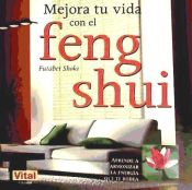 Portada de Mejora tu vida con el feng shui