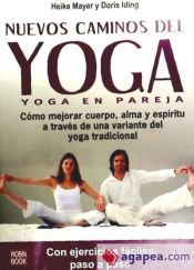 NUEVOS CAMINOS DEL YOGA - HEIKE MAYER; DORIS IDING - 9788499170787