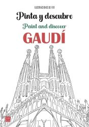 Portada de Pinta y descubre Gaudí: Un libro para colorear las obras más emblemáticas del arquitecto modernista