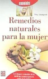 Portada de Remedios naturales para la mujer: Los mejores remedios de la medicina natural para la salud de la mujer