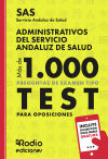 Administrativos Del Sas. Más De 1.000 Preguntas De Examen Tipo Test Para Oposiciones