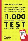 Cuerpo Administrativo De La Administraci&oacute;n De La Seguridad Social. M&aacute;s De 1.000 Preguntas De Examen Tipo Test Para Oposiciones