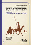 Cuerpo De Profesores De Educación Secundaria. Especialidad: Lengua Castellana Y Literatura. Temario. Volumen 1