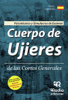 Cuerpo de Ujieres de las Cortes Generales. Psicotécnico y Simulacros de Examen