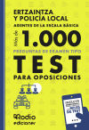 Ertzaintza Y Policía Local. Agentes De La Escala Básica. Más De 1.000 Preguntas De Examen Tipo Test