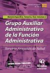 Grupo Auxiliar Administrativo De La Función Administrativa Del Servicio Aragonés De Salud. Materia Específica. Temario Y Test. Volumen 2.