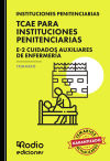 Tcae Para Instituciones Penitenciarias. E-2 Cuidados Auxiliares De Enfermería. Temario