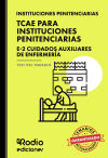 Tcae Para Instituciones Penitenciarias. E-2 Cuidados Auxiliares De Enfermería. Test Del Temario