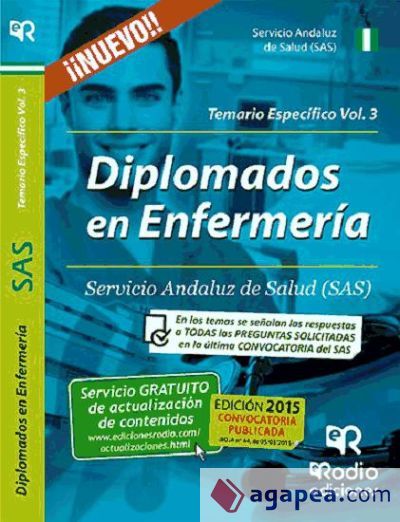 Diplomados en Enfermería del Servicio Andaluz de Salud (SAS). Temario específico, volumen 3 Diplomados en Enfermería del Servicio Andaluz de Salud (SAS). Temario específico, volumen 3
