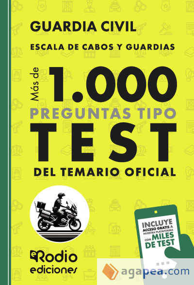 Guardia Civil. Escala de Cabos y Guardias. Más de mil preguntas tipo Test del Temario Oficial