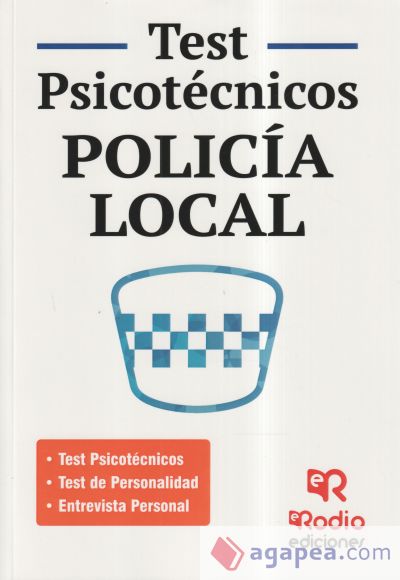 Policía Local. Test Psicotécnicos, de Personalidad y Entrevista personal