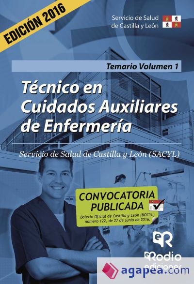 Técnico en Cuidados Auxiliares de Enfermería. Temario Volumen 1.Servicio de Salud de Castilla y León