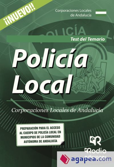 Test del Temario. Policía Local. Corporaciones Locales de Andalucía