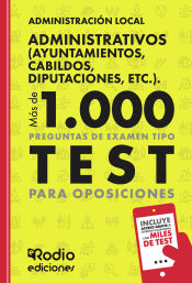 Portada de Administrativos. Más de 1.000 preguntas de examen (Ayuntamientos, Cabildos, Diputaciones, etc.)