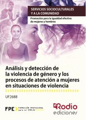 Portada de Análisis y detección de la violencia de género y los procesos de atención a mujeres en situaciones de violencia