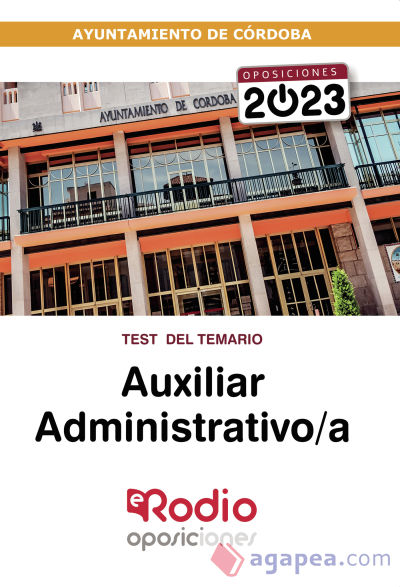 Auxiliar Administrativo/a del Ayuntamiento de Córdoba 2023. Test del Temario