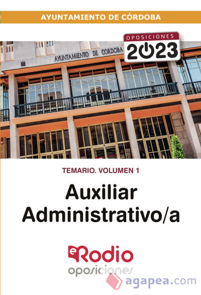 Auxiliar Administrativo/a del Ayuntamiento de Córdoba. Temario. Volumen 1