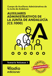 Portada de Auxiliares Administrativos de la Junta de Andalucía 2023. Temario Volumen 1 (C2.1000)