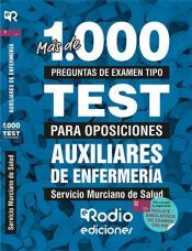 Portada de Auxiliares de Enfermer&iacute;a. Servicio Murciano de Salud. M&aacute;s de 1.000 preguntas tipo test para oposiciones