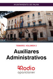 Portada de Ayuntamiento de Palma. Auxiliares Administrativos. Temario Volumen 2