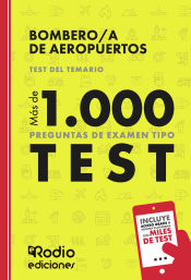 Portada de Bombero/a de Aeropuertos. Test del Temario. Más de 1.000 preguntas de examen tipo test