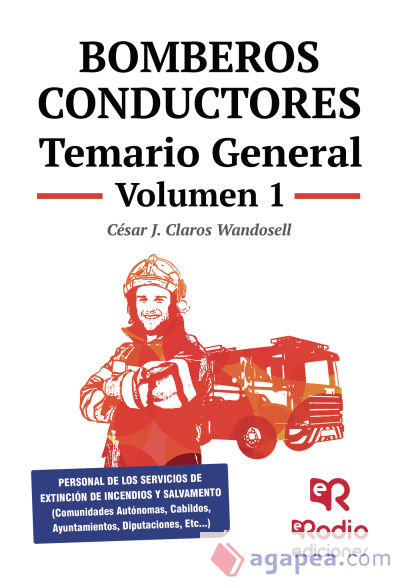 Bomberos Conductores. Temario General. Volumen 1